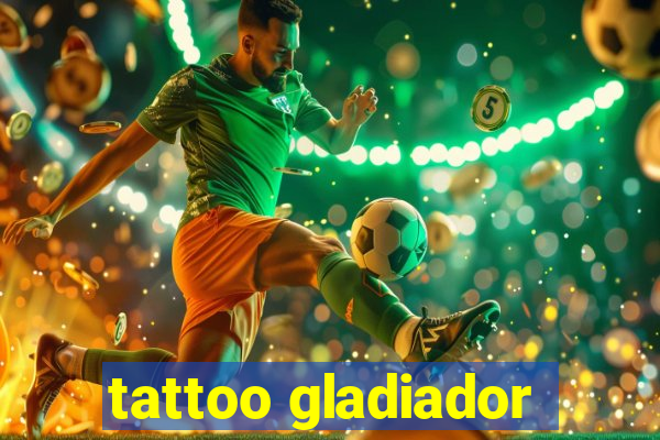 tattoo gladiador